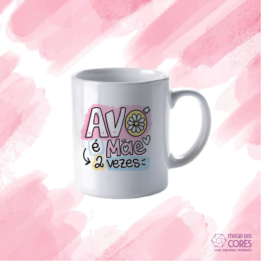 Caneca "Avó, É Mãe 2 Vezes"