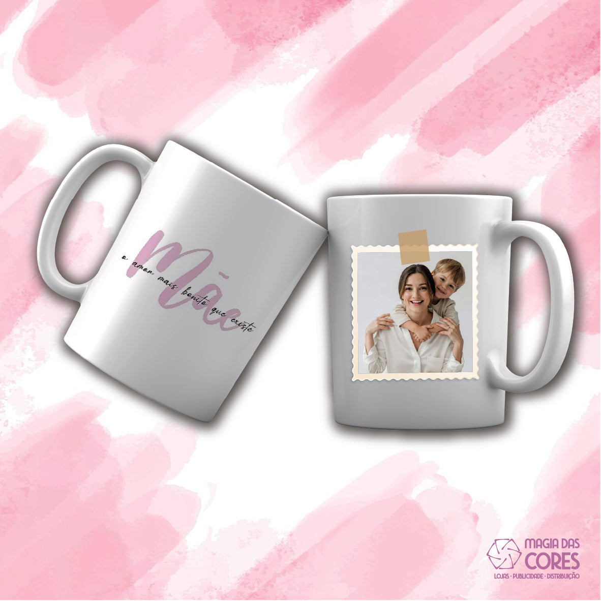 Caneca "Mãe, O Amor Mais Bonito Que Existe"