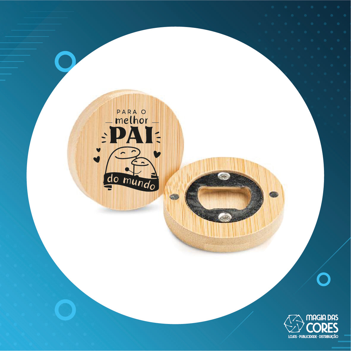 Íman/Abre Cápsulas "Para o Melhor Pai do Mundo"