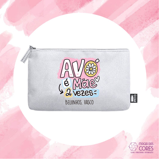 Necessaire "Avó, É Mãe 2 Vezes"
