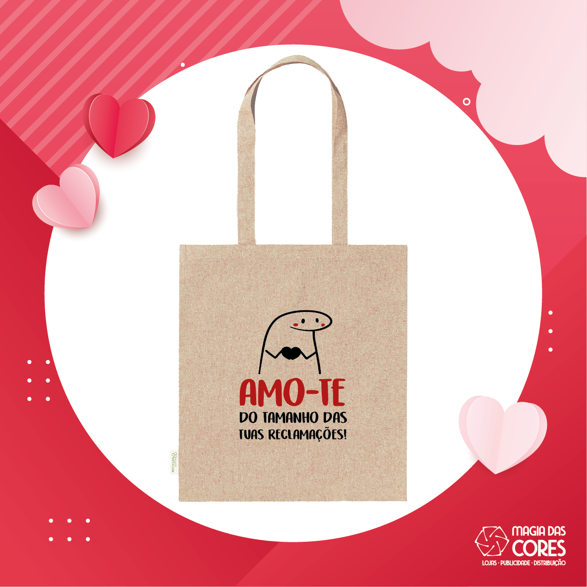 Tote Bag "Amo-te do Tamanho das Tuas Reclamações"