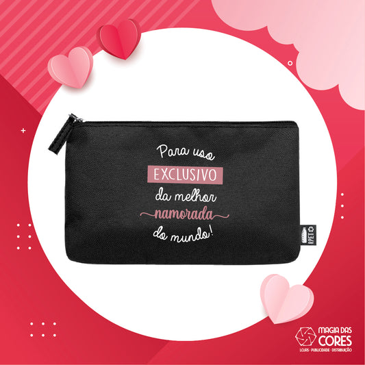 Necessaire "Uso Exclusivo Da Melhor Namorada"